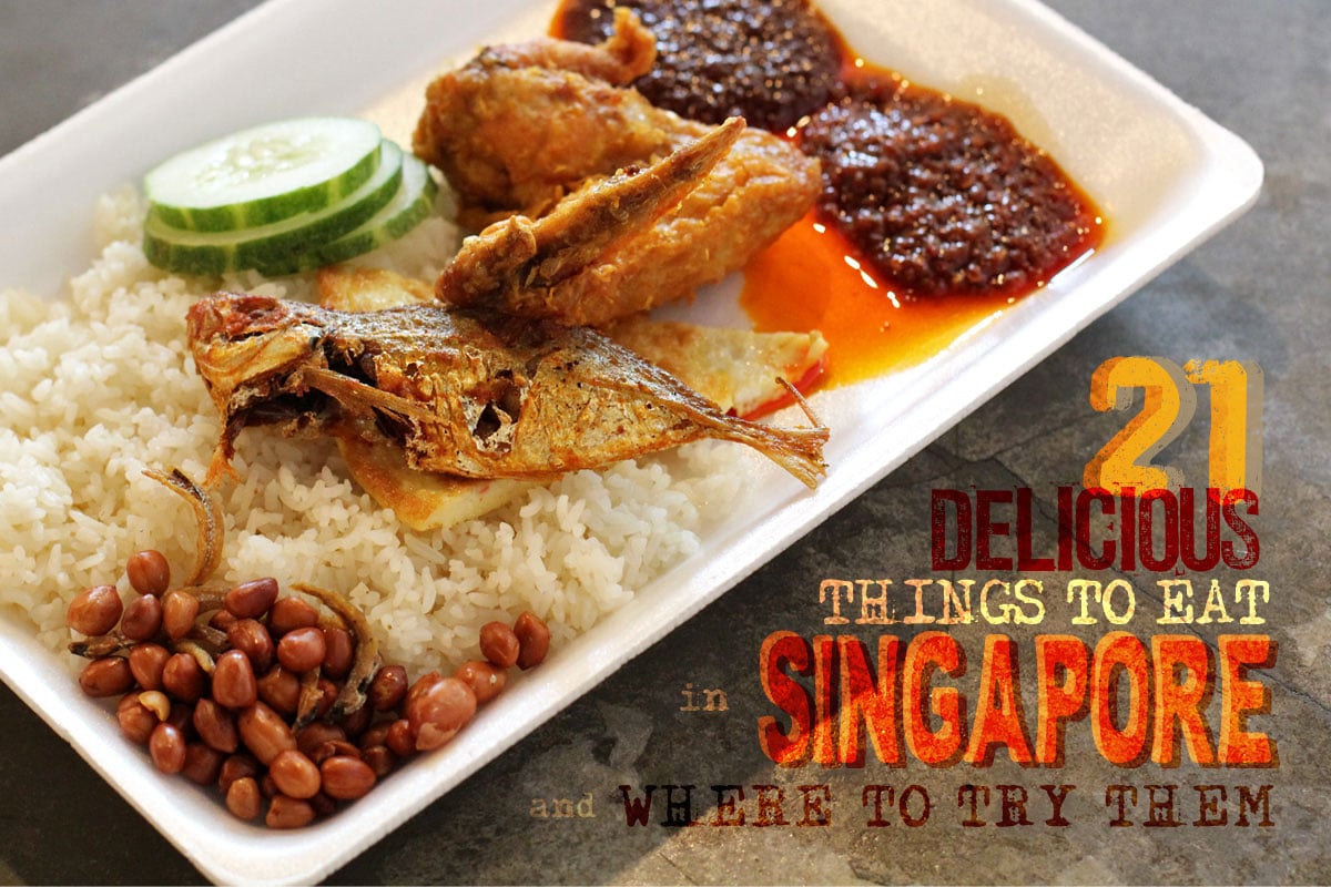 Singapore Food Trip: 21 Delicious Things to Eat in Singapore and Where