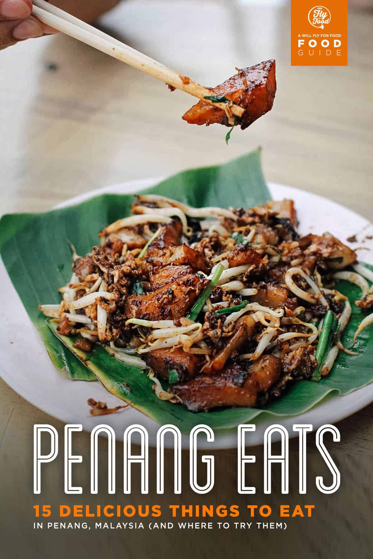 Penang Food Guide: 15 Delicious Things to Eat in Penang, Malaysia (and