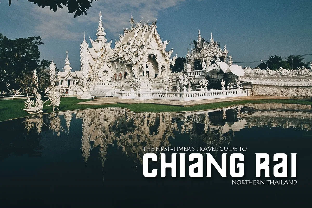 The First-Timer’s Travel Guide to Chiang Rai, Thailand