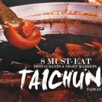 Taichung Food Guide: 8 Must-Eat Restaurants & Night Markets in Taichung, Taiwan