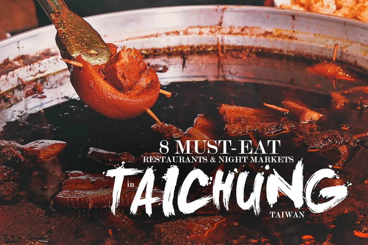 Taichung Food Guide: 8 Must-Eat Restaurants in Taichung, Taiwan