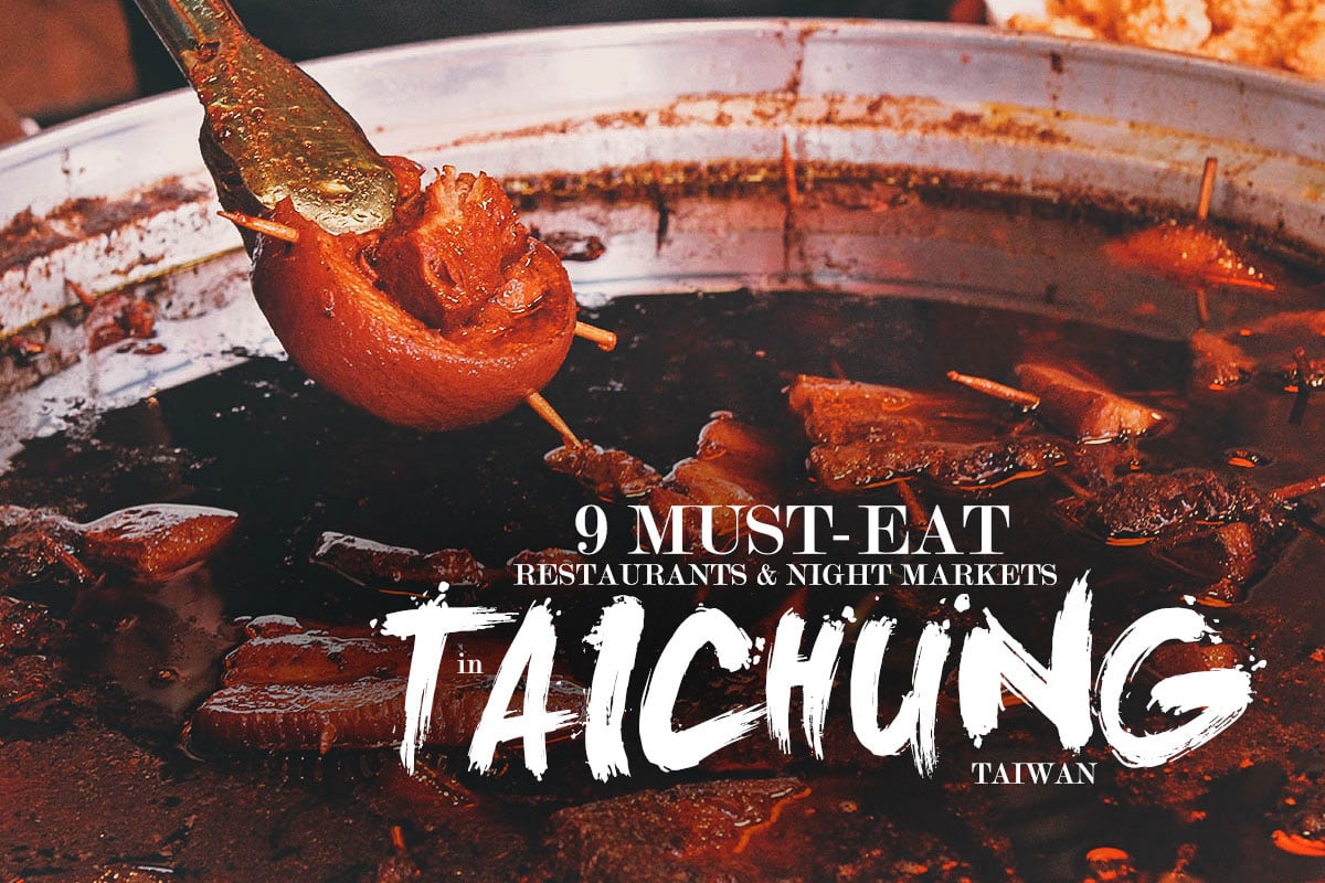 9 must-eat restaurants and night markets in Taichung