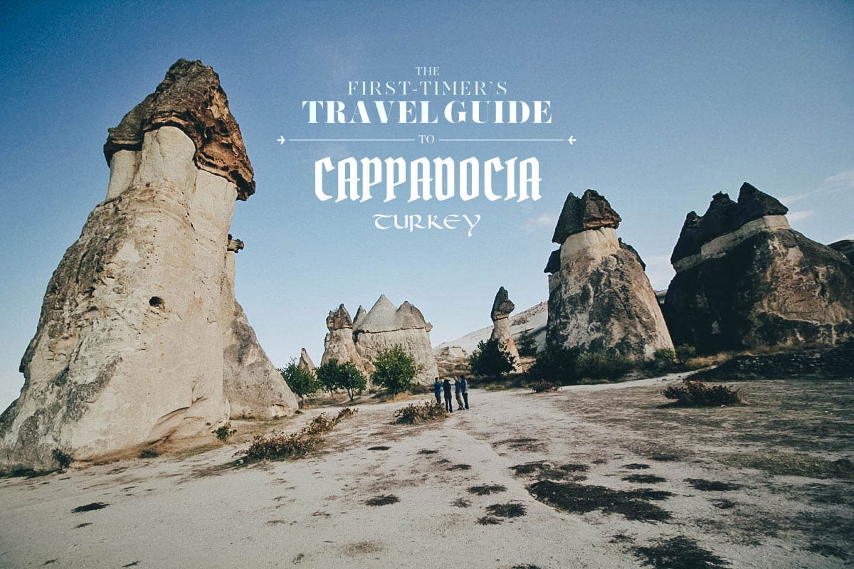 The First-Timer’s Travel Guide to Cappadocia, Turkey