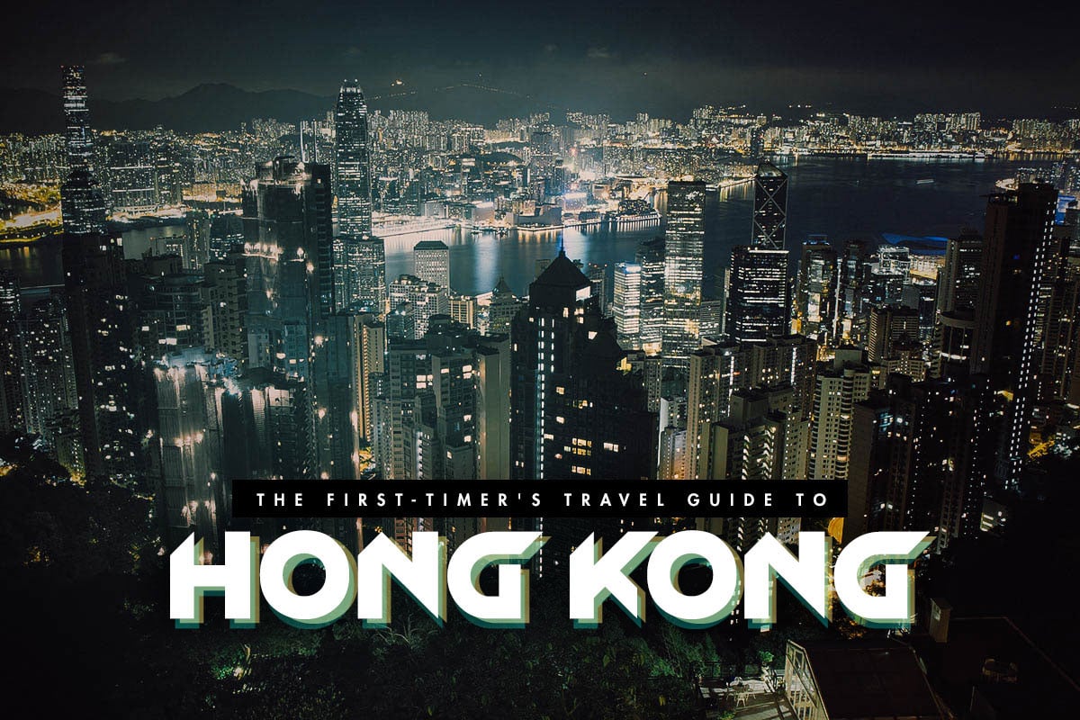 The First-Timer’s Travel Guide to Hong Kong
