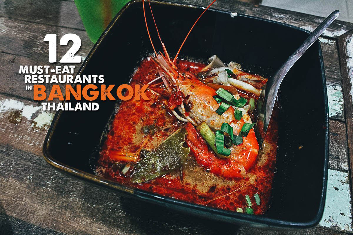 Bangkok Food Guide: 12 Must-Eat Restaurants in Bangkok, Thailand