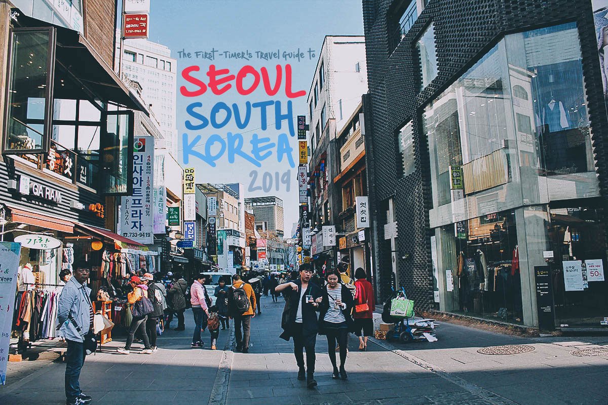 The First Timers Travel Guide To Seoul South Korea 2019 - 