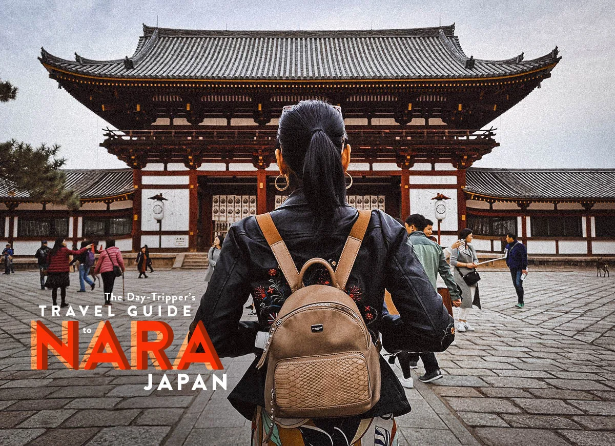 The Day-Tripper's Travel Guide to Nara, Japan