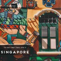 The First-Timer's Travel Guide to Singapore (2019)