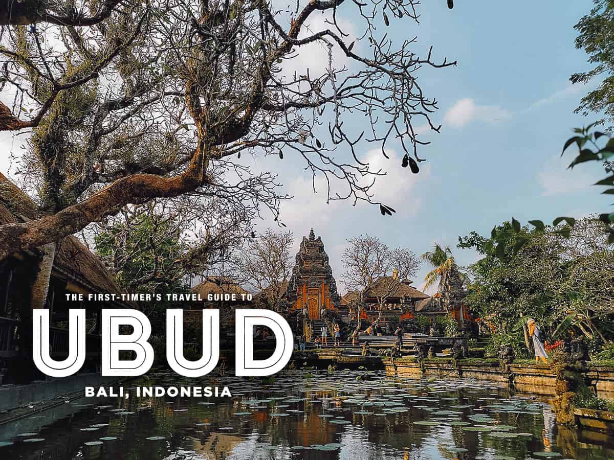 Visit Ubud: Travel Guide to Bali