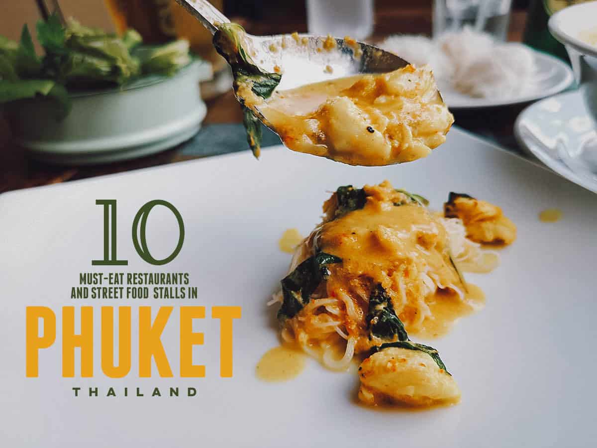 Phuket Food Guide 10 Must Eat Restaurants Street Food Stalls In