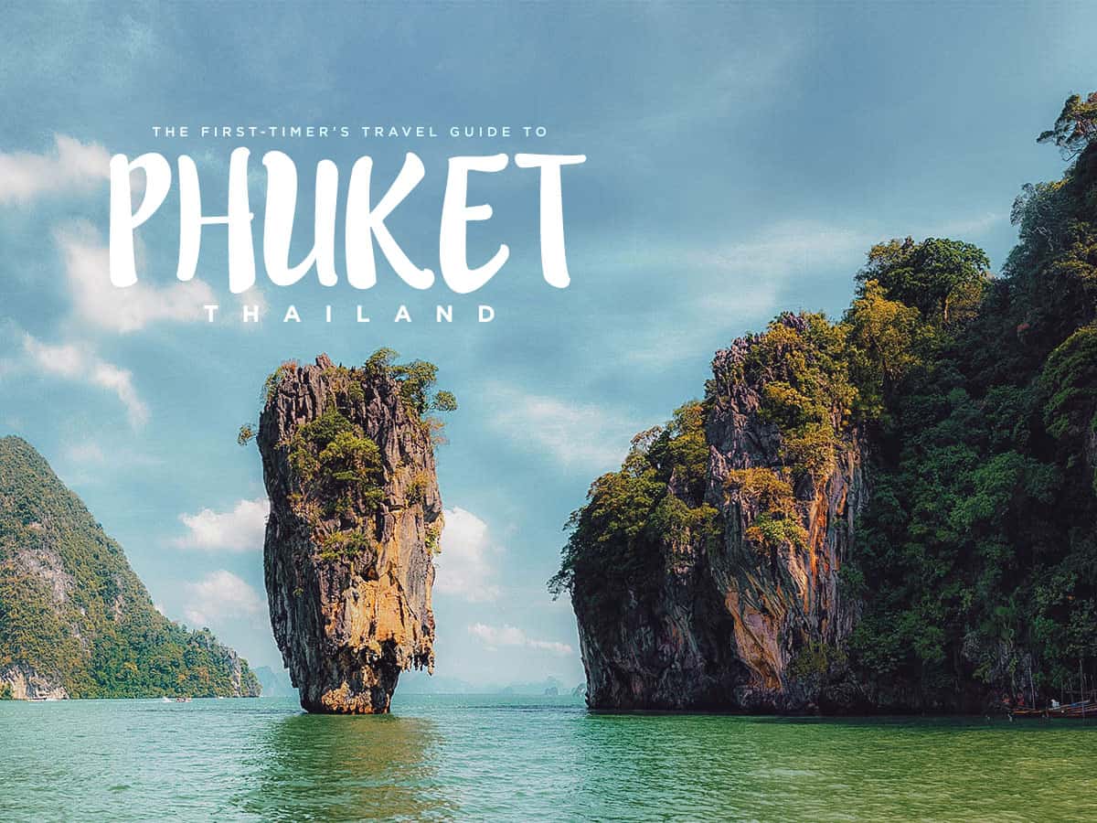 The First-Timer's Travel Guide to Phuket, Thailand