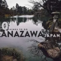 10 Things to Do in Kanazawa, Japan