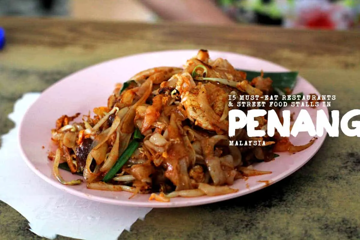 Penang Food Guide Malaysian food in Penang