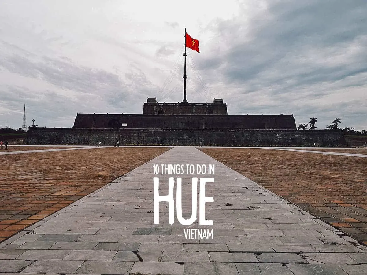 10 Essential Things to Do in Hue