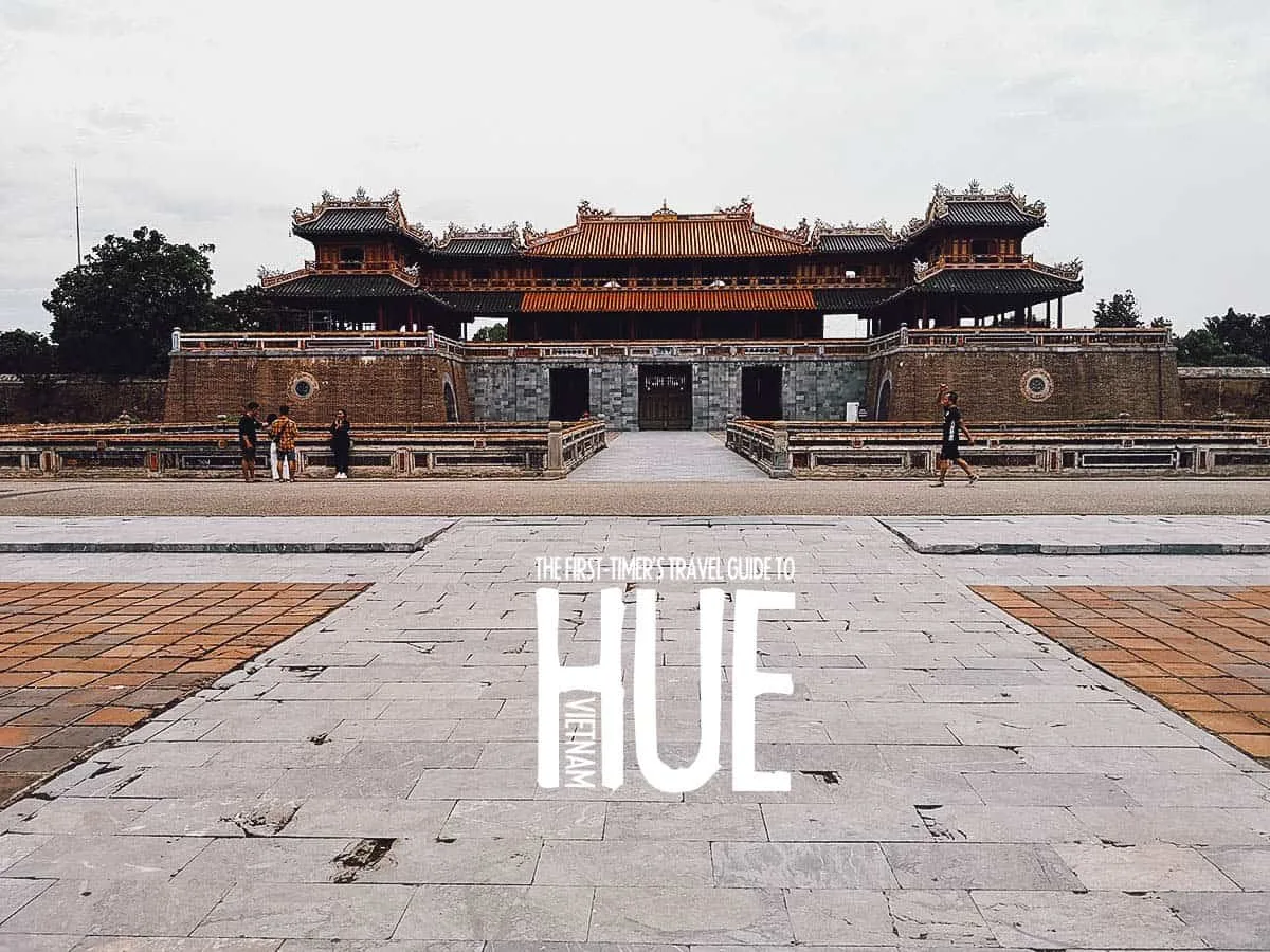The First-Timer's Travel Guide to Hue, Vietnam (2020)