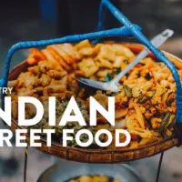 Indian Street Food: 30 Must-Try Dishes