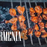 Armenian Food: 30 Must-Try Dishes in Armenia