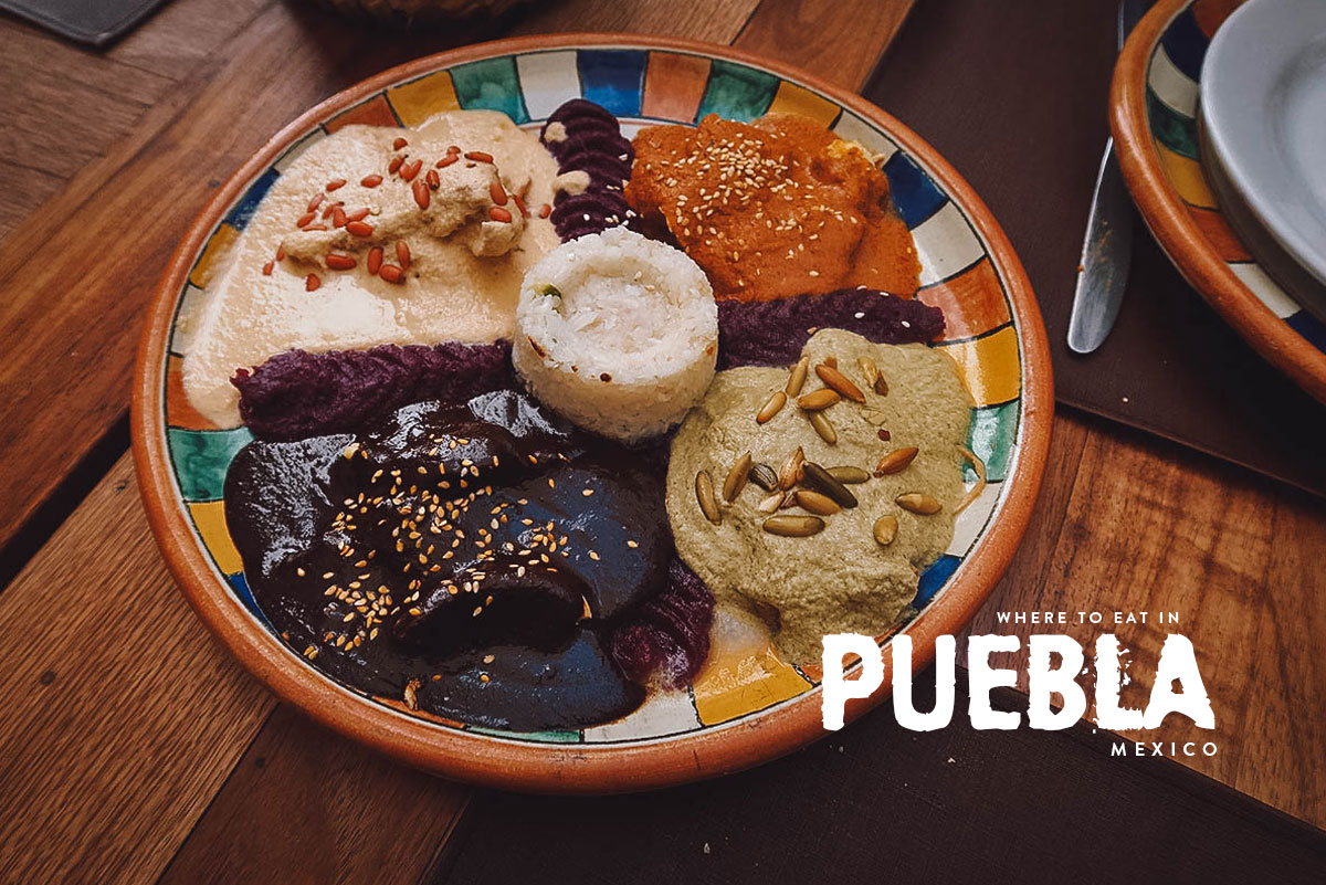 17 Puebla Restaurants You’ll Want to Fly For | Will Fly for Food