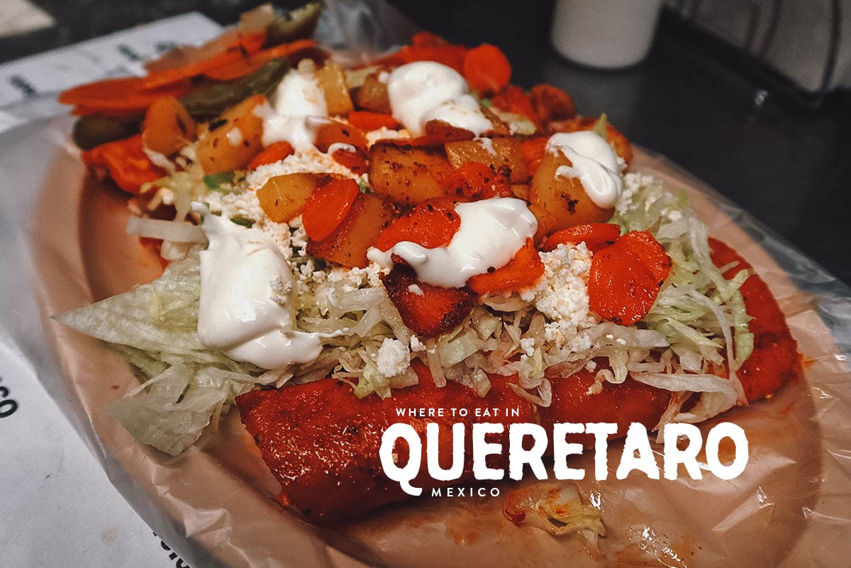 20 Queretaro Restaurants You’ll Want to Fly For Will Fly for Food