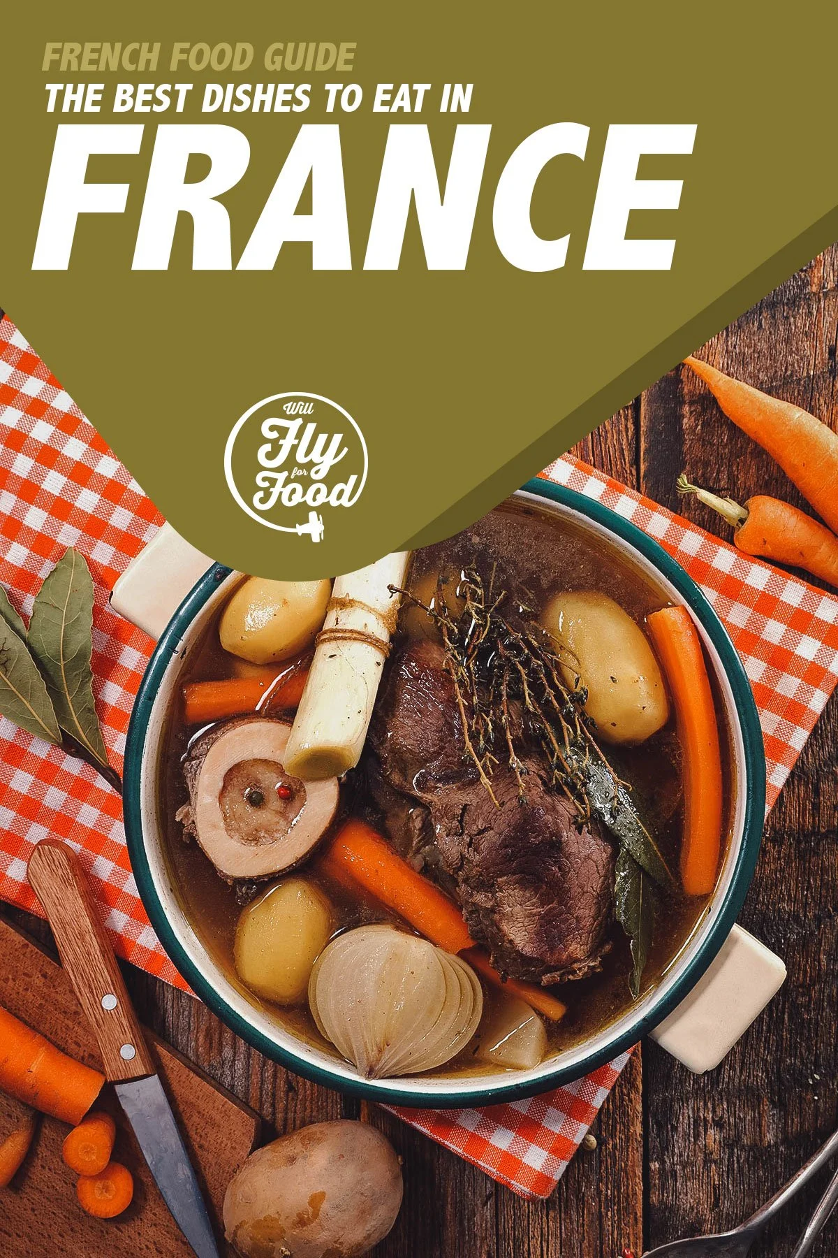 French Food: 25 Must-Try Dishes in France | Will Fly for Food